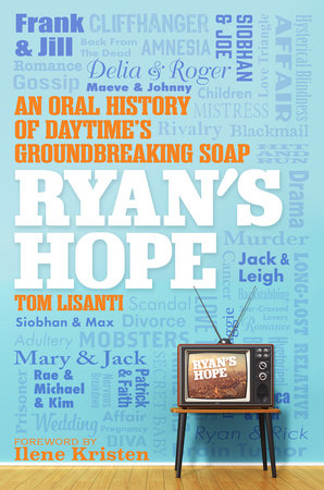 Ryan's Hope Hardcover by Tom Lisanti