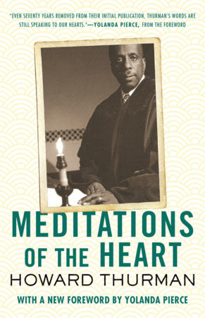 Meditations of the Heart Paperback by Howard Thurman