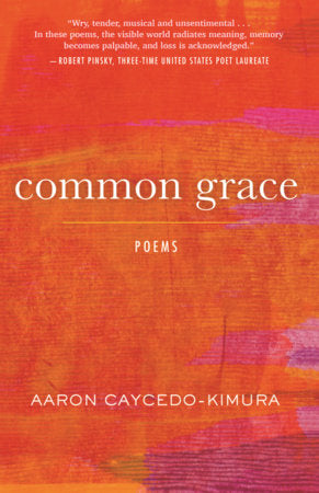 Common Grace Paperback by Aaron Caycedo-Kimura