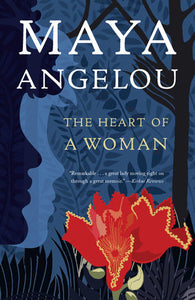 The Heart of a Woman Paperback by Maya Angelou