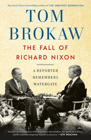 The Fall of Richard Nixon Paperback by Tom Brokaw