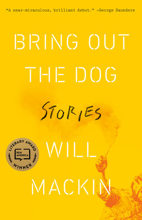 Bring Out the Dog Paperback by Will Mackin