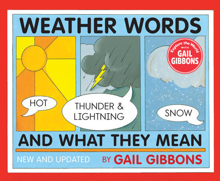 Weather Words and What They Mean (New Edition) Paperback by written & illustrated by Gail Gibbons