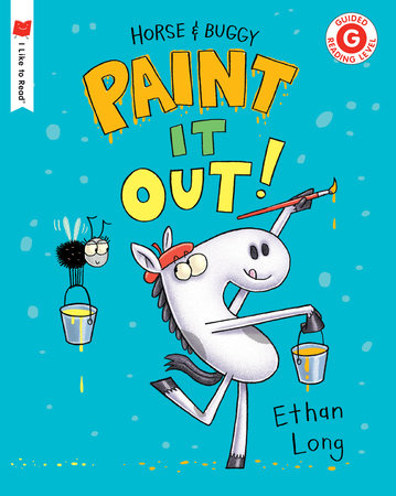Horse & Buggy Paint It Out! Paperback by Written & illustrated by Ethan Long