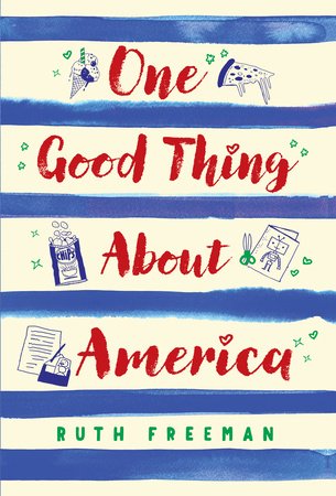 One Good Thing About America Paperback by By Ruth Freeman