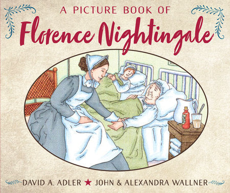 A Picture Book of Florence Nightingale Paperback by By David A. Adler; illustrated by John & Alexandra Wallner