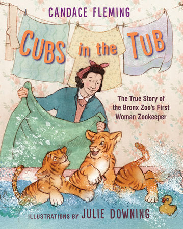 Cubs in the Tub Hardcover by by Candace Fleming; illustrated by Julie Downing