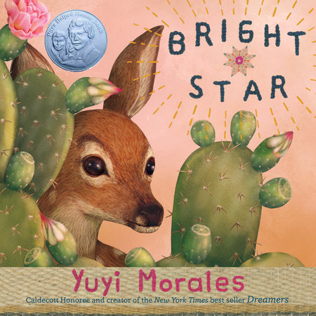 Bright Star Hardcover by Written & illustrated by Yuyi Morales