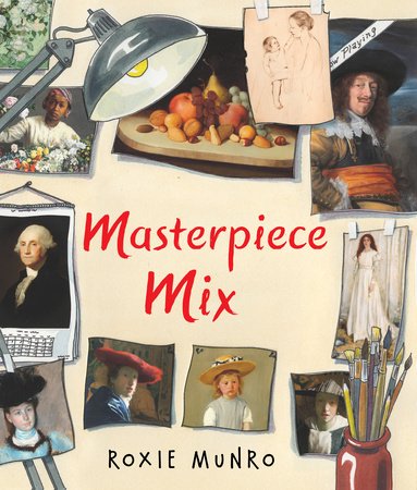 Masterpiece Mix Paperback by Written & illustrated by Roxie Munro