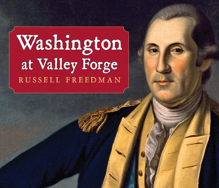 Washington at Valley Forge Paperback by by Russell Freedman