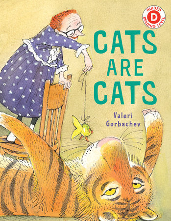 Cats are Cats Paperback by Written & illustrated by Valeri Gorbachev