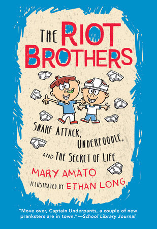 Snarf Attack, Underfoodle, and the Secret of Life Paperback by by Mary Amato; illustrated by Ethan Long