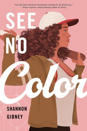 See No Color Paperback by by Shannon Gibney