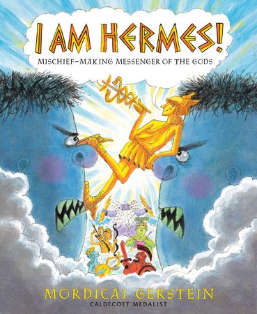 I Am Hermes! Paperback by written & illustrated by Mordicai Gerstein