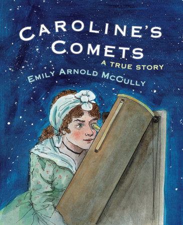 Caroline's Comets Paperback by Written & illustrated by Emily Arnold McCully