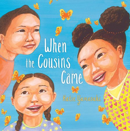 When the Cousins Came Paperback by Katie Yamasaki