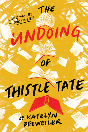 The Undoing of Thistle Tate Paperback by By Katelyn Detweiler