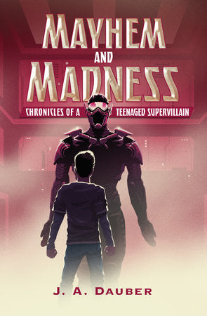 Mayhem and Madness Paperback by By J. A. Dauber