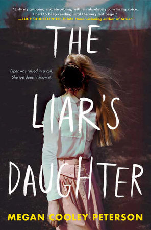 The Liar's Daughter Paperback by by Megan Cooley Peterson