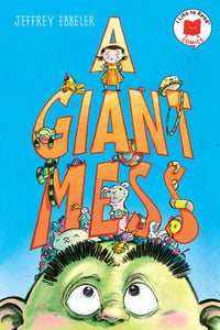A Giant Mess Paperback by written & illustrated by Jeff Ebbeler