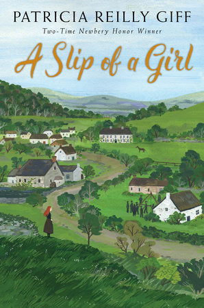 A Slip of a Girl Paperback by By Patricia Reilly Giff
