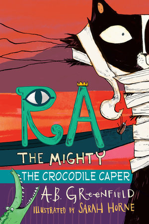 Ra the Mighty: The Crocodile Caper Paperback by A. B. Greenfield