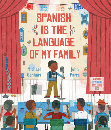 Spanish Is the Language of My Family Hardcover by Michael Genhart