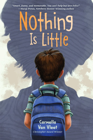 Nothing Is Little Hardcover by by Carmella Van Vleet
