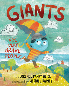 Giants Are Very Brave People Hardcover by Florence Parry Heide