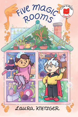 Five Magic Rooms Paperback by written & illustrated by Laura Knetzger