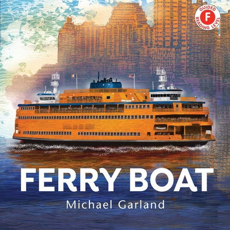 Ferry Boat Paperback by Written & illustrated by Michael Garland