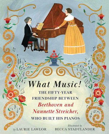 What Music! Hardcover by Laurie Lawlor; illustrated by Becca Stadtlander