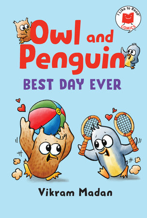 Owl and Penguin: Best Day Ever Hardcover by Vikram Madan