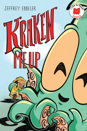 Kraken Me Up Paperback by written & illustrated by Jeff Ebbeler