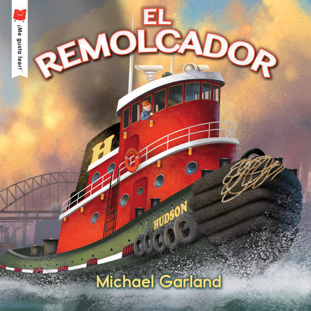 El remolcador Paperback by Written & illustrated by Michael Garland