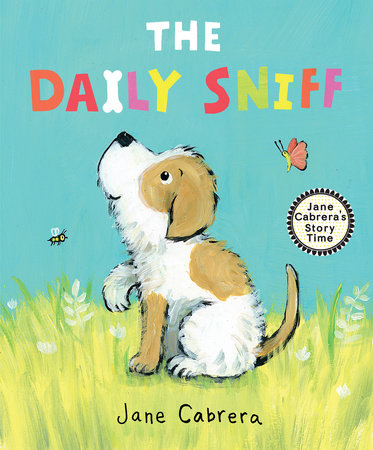 The Daily Sniff Hardcover by Jane Cabrera