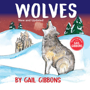 Wolves (New & Updated Edition) Hardcover by Written & illustrated by Gail Gibbons