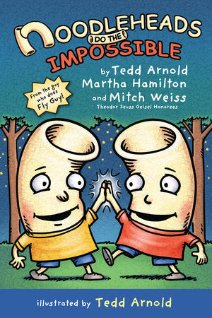 Noodleheads Do the Impossible Paperback by Tedd Arnold, Martha Hamilton, and Mitch Weiss; illustrated by Tedd Arnold