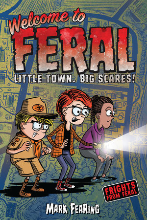 Welcome to Feral Paperback by Written & illustrated by Mark Fearing