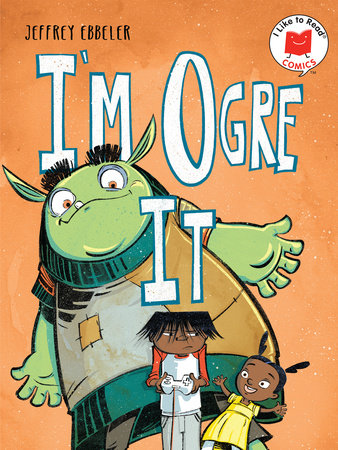 I'm Ogre It Paperback by Jeff Ebbeler