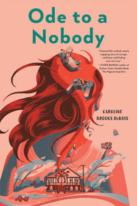 Ode to a Nobody Paperback by by Caroline Brooks DuBois