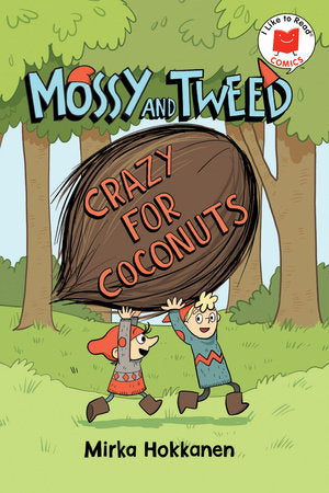Mossy and Tweed: Crazy for Coconuts Paperback by Mirka Hokkanen