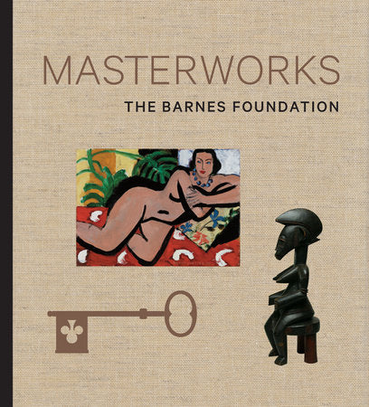 The Barnes Foundation: Masterworks Hardcover by Judith F. Dolkart