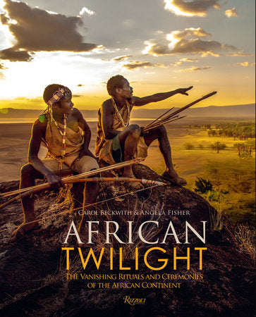 African Twilight Hardcover by Carol Beckwith and Angela Fisher