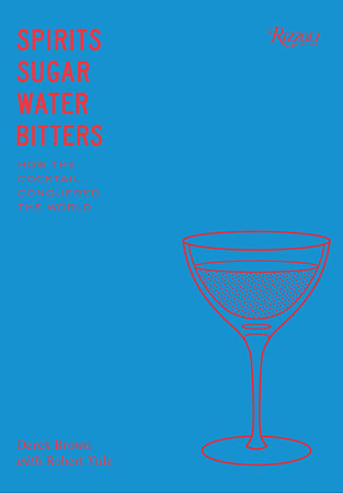 Spirits, Sugar, Water, Bitters Hardcover by Derek Brown with Robert Yule