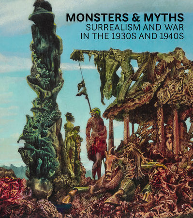 Monsters and Myths Hardcover by Oliver Shell and Oliver Tostmann; Contributions by Robin Adele Greeley and Samantha Kavky