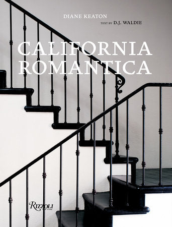 California Romantica Hardcover by Diane Keaton; text by D.J. Waldie; photography by Lisa Hardaway and Paul Hester