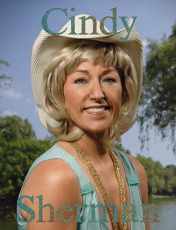 Cindy Sherman Hardcover by Edited by Paul Moorehouse;Contributions by Erika Balsom, Magda Keaney, Paul Moorhouse, and Rochelle Steiner