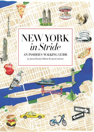 New York in Stride Paperback by Jessie Kanelos Weiner and Jacob Lehman