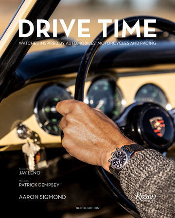 Drive Time Deluxe Edition Hardcover by Aaron Sigmond, Jay Leno (foreword), Patrick Demspey (afterword)
